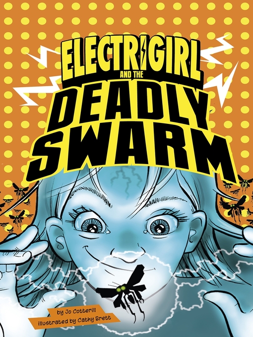 Cover image for Electrigirl and the Deadly Swarm